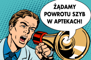 Żądamy powrotu szyb w aptekach!