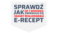 WAŻNE: Od 7 września nowe zasady realizowania e-recept w aptekach!