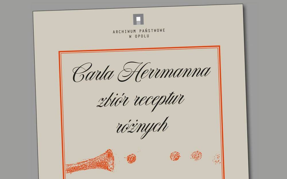 „Carla Herrmanna zbiór receptur różnych” został zaopatrzony w najważniejsze wątki biograficzne malarza (Fot. Facebook)