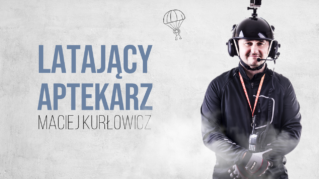 Maciej Kurłowicz: Latający aptekarz