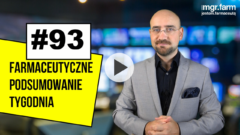 #93 Farmaceutyczne Podsumowanie Tygodnia