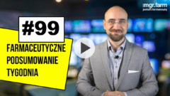 #99 Farmaceutyczne Podsumowanie Tygodnia