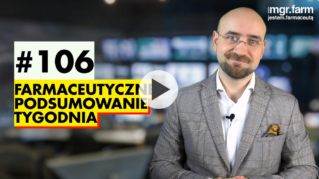 #106 Farmaceutyczne Podsumowanie Tygodnia