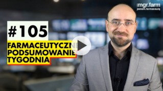 #105 Farmaceutyczne Podsumowanie Tygodnia