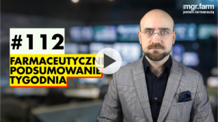 #112 Farmaceutyczne Podsumowanie Tygodnia