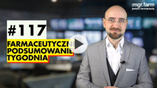 #117 Farmaceutyczne Podsumowanie Tygodnia