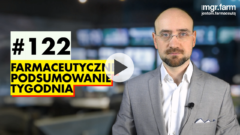 #122 Farmaceutyczne Podsumowanie Tygodnia