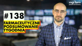 #138 Farmaceutyczne Podsumowanie Tygodnia