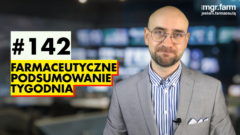 #142 Farmaceutyczne Podsumowanie Tygodnia