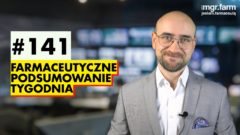 #141 Farmaceutyczne Podsumowanie Tygodnia