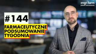 #144 Farmaceutyczne Podsumowanie Tygodnia