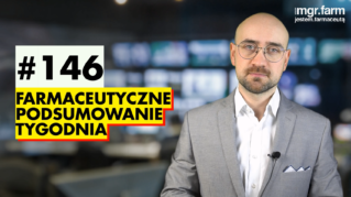 #146 Farmaceutyczne Podsumowanie Tygodnia