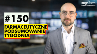 #150 Farmaceutyczne Podsumowanie Tygodnia