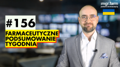 #156 Farmaceutyczne Podsumowanie Tygodnia