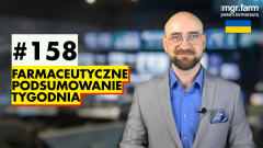#158 Farmaceutyczne Podsumowanie Tygodnia