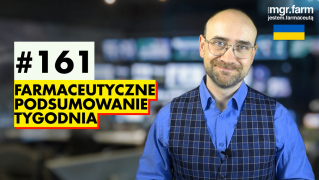 #161 Farmaceutyczne Podsumowanie Tygodnia