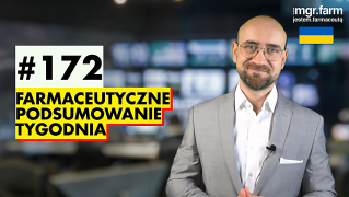 #172 Farmaceutyczne Podsumowanie Tygodnia