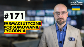 #171 Farmaceutyczne Podsumowanie Tygodnia