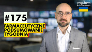 #175 Farmaceutyczne Podsumowanie Tygodnia