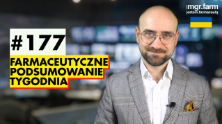 #177 Farmaceutyczne Podsumowanie Tygodnia