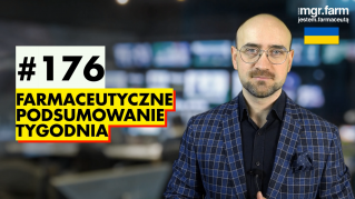 #176 Farmaceutyczne Podsumowanie Tygodnia