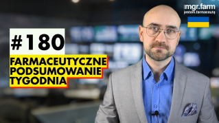 #180 Farmaceutyczne Podsumowanie Tygodnia