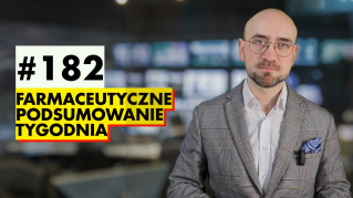 #182 Farmaceutyczne Podsumowanie Tygodnia