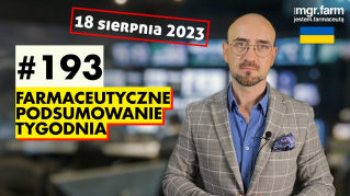 #193 Farmaceutyczne Podsumowanie Tygodnia