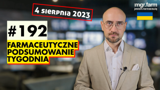 #192 Farmaceutyczne Podsumowanie Tygodnia