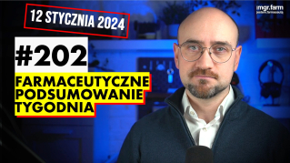 #202 Farmaceutyczne Podsumowanie Tygodnia