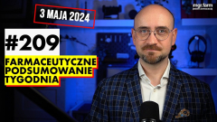 #209 Farmaceutyczne Podsumowanie Tygodnia