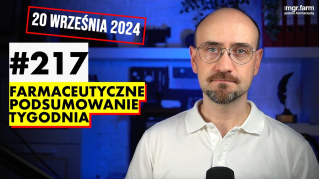 #217 Farmaceutyczne Podsumowanie Tygodnia