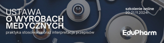 Jak stosować Ustawę o wyrobach medycznych? Dowiedz się na szkoleniu