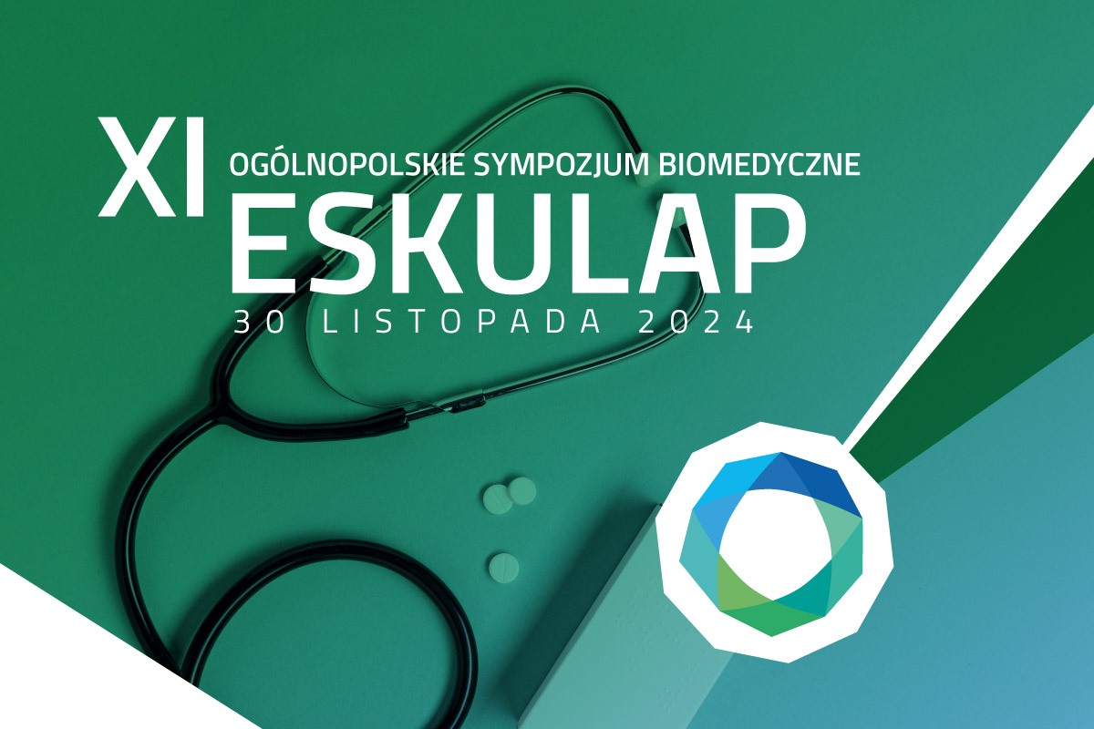 XI Ogólnopolskie Sympozjum Biomedyczne ESKULAP - 30 listopada 2024