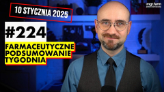 #224 Farmaceutyczne Podsumowanie Tygodnia