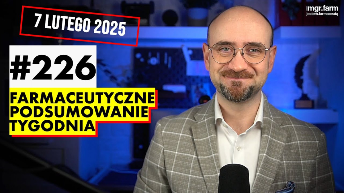 farmaceutyczne podsumowanie tygodnia