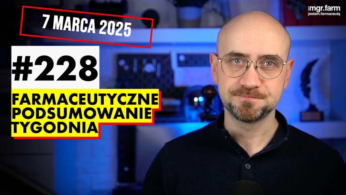 farmaceutyczne podsumowanie tygodnia