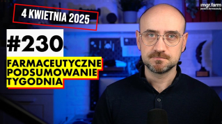 #230 Farmaceutyczne Podsumowanie Tygodnia