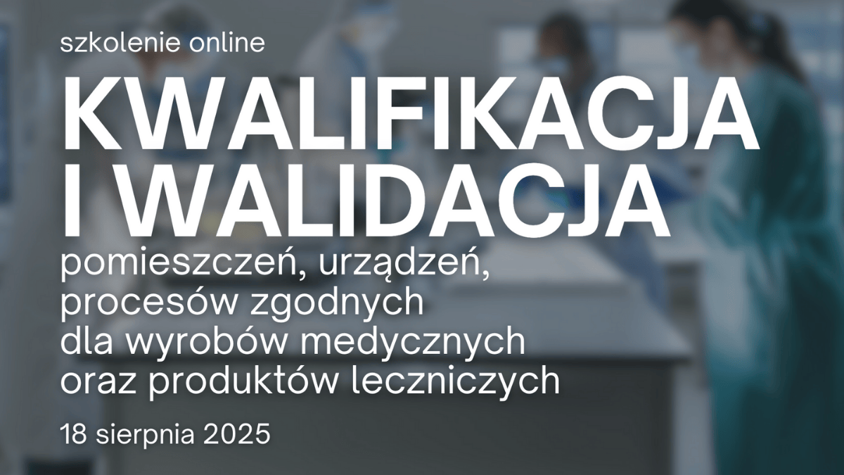 Zaproszenie na szkolenie online "Kwalifikacja i walidacja pomieszczeń..." (grafika: materiały organizatora)