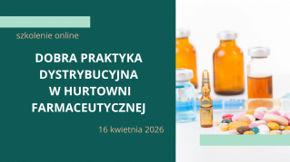 Dobra Praktyka Dystrybucyjna w hurtowni farmaceutycznej – szkolenie online